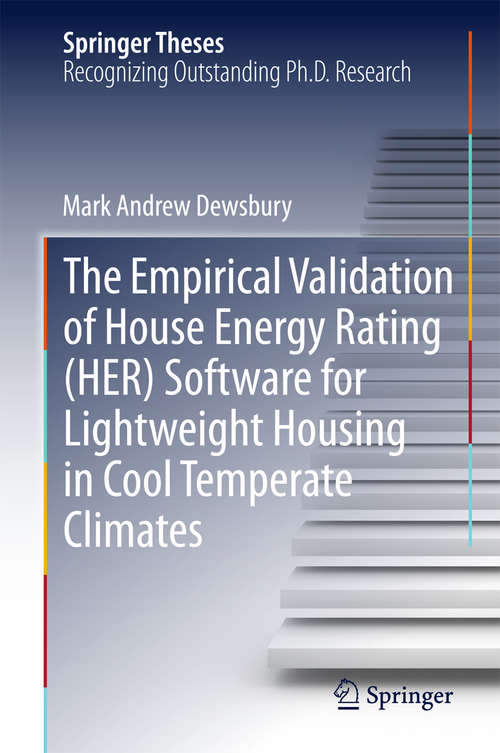 Book cover of The Empirical Validation of House Energy Rating (HER) Software for Lightweight Housing in Cool Temperate Climates