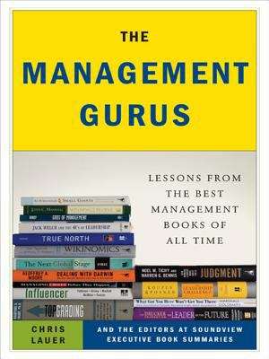 The Management Gurus: Lessons from the Best Management Books of All Time