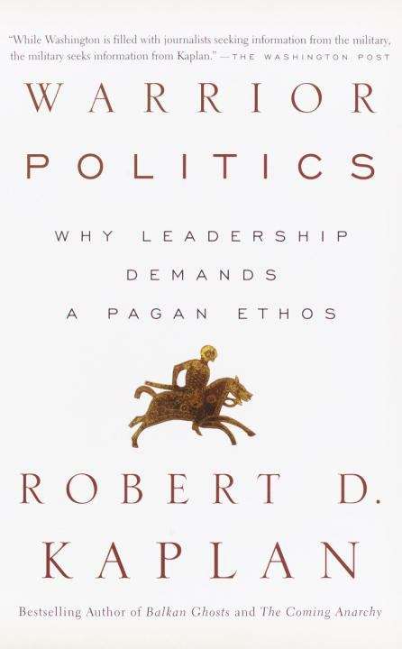 Book cover of Warrior Politics: Why Leadership Demands A Pagan Ethos