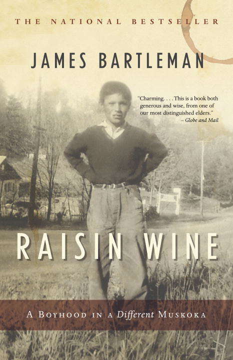 Book cover of Raisin Wine: A Boyhood in a Different Muskoka