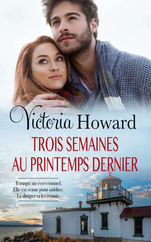 Book cover of Trois Semaines Au Printemps Dernier