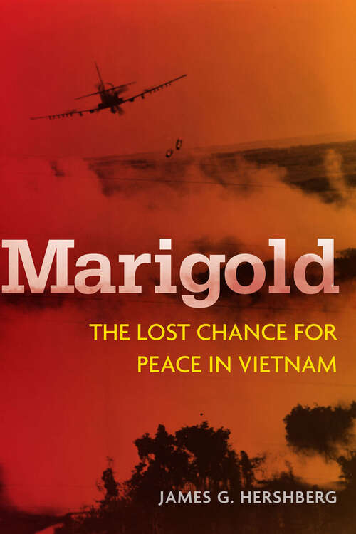 Book cover of Marigold: The Lost Chance for Peace in Vietnam