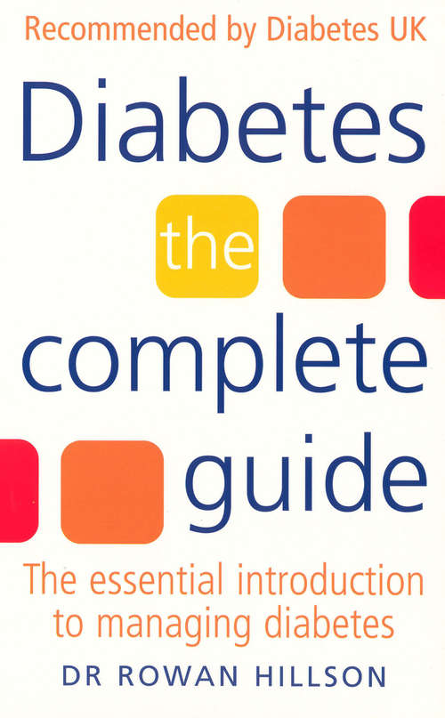 Book cover of Diabetes: The Complete Guide - The Essential Introduction to Managing Diabetes (2) (Oxford Care Manuals Ser.)
