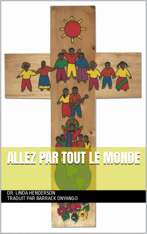 Book cover of Allez par tout le monde: Recherché : Des ouvriers pour la moisson