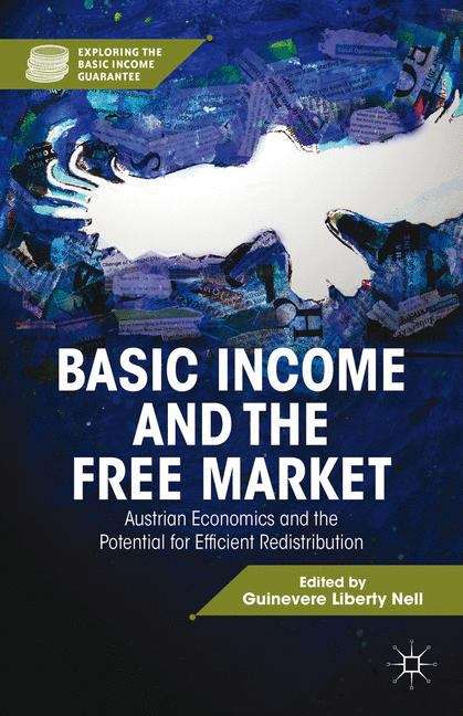 Book cover of Basic Income And The Free Market