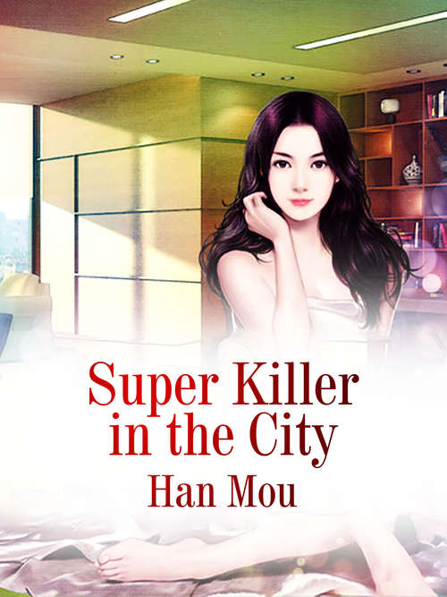 Super Killer in the City: Volume 1 (Volume 1 #1)