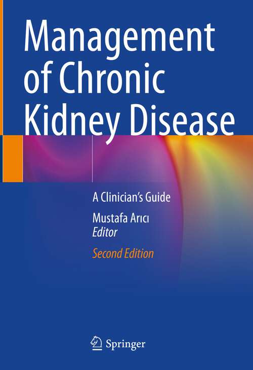 Book cover of Management of Chronic Kidney Disease: A Clinician’s Guide (2nd ed. 2023)