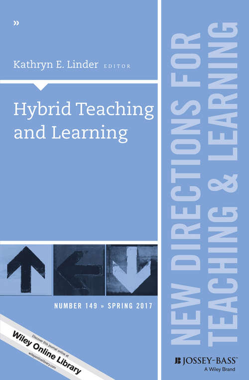 Book cover of Hybrid Teaching and Learning: New Directions for Teaching and Learning, Number 149 (J-B TL Single Issue Teaching and Learning)