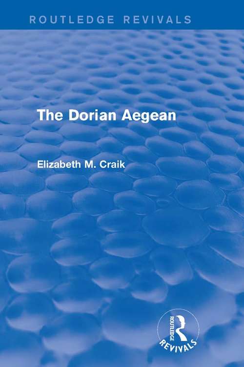Book cover of The Dorian Aegean (Routledge Revivals Ser.)