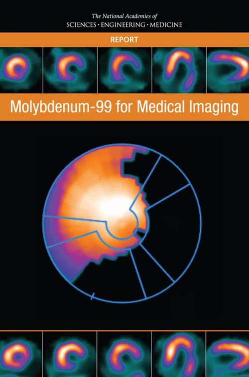 Book cover of Molybdenum-99 for Medical Imaging