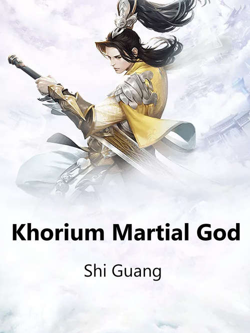 Book cover of Khorium Martial God: Volume 3 (Volume 3 #3)