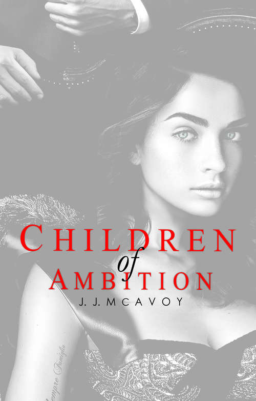 Book cover of Children of Ambition (Children of Vice #2)