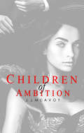 Children of Ambition (Children of Vice #2)