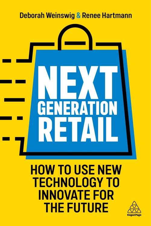 Book cover of Next Generation Retail: How to Use New Technology to Innovate for the Future