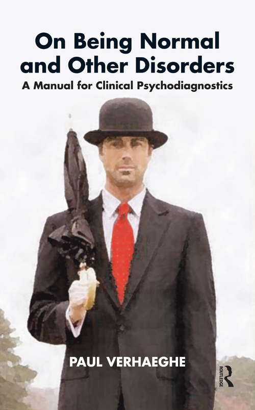 Book cover of On Being Normal and Other Disorders: A Manual for Clinical Psychodiagnostics