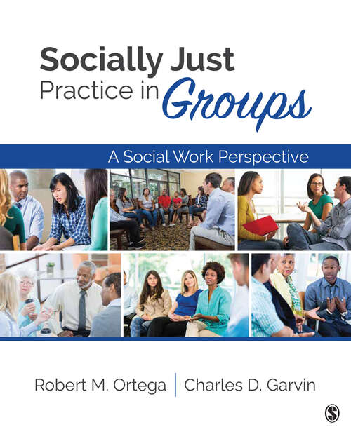 Socially Just Practice in Groups: A Social Work Perspective