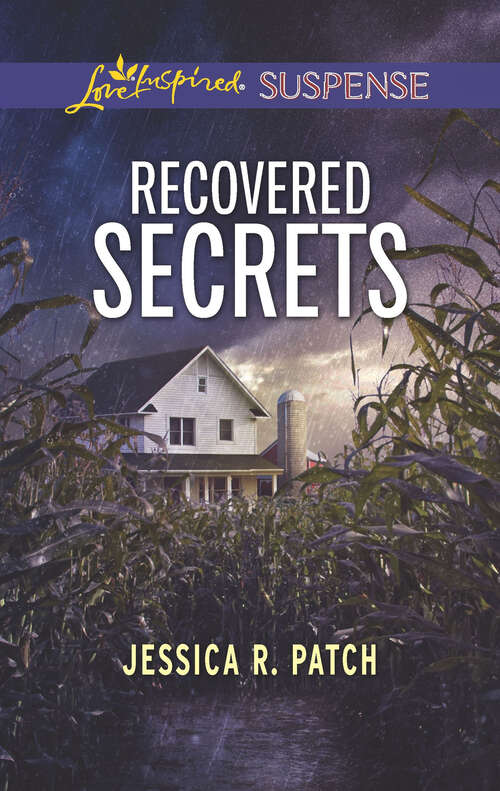 Recovered Secrets (Mills And Boon Love Inspired Suspense Ser.)