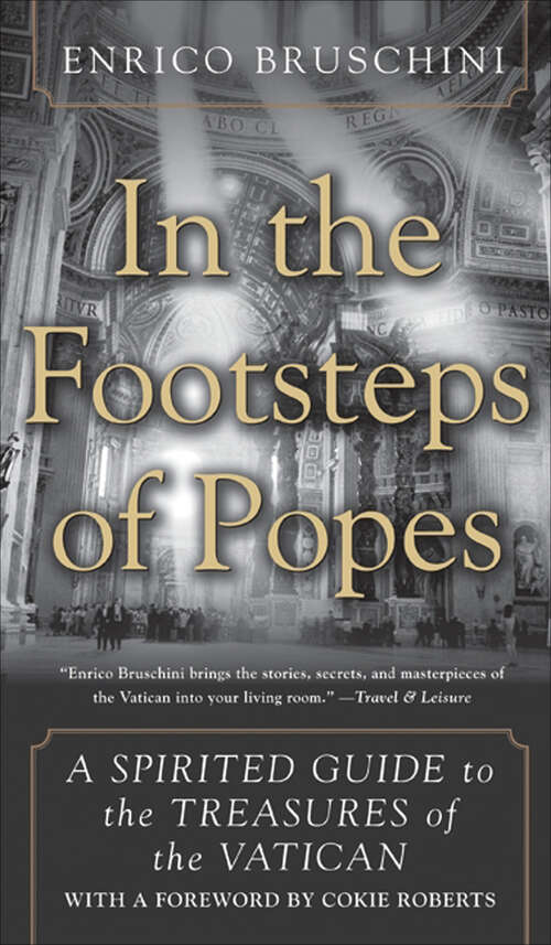 Book cover of In the Footsteps of Popes: A Spirited Guide to the Treasures of the Vatican