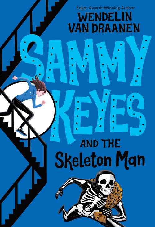 Book cover of Sammy Keyes and the Skeleton Man  (Sammy Keyes #2)