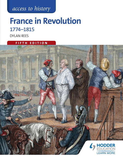 Book cover of Access to History: France in Revolution 1774-1815 Fifth Edition