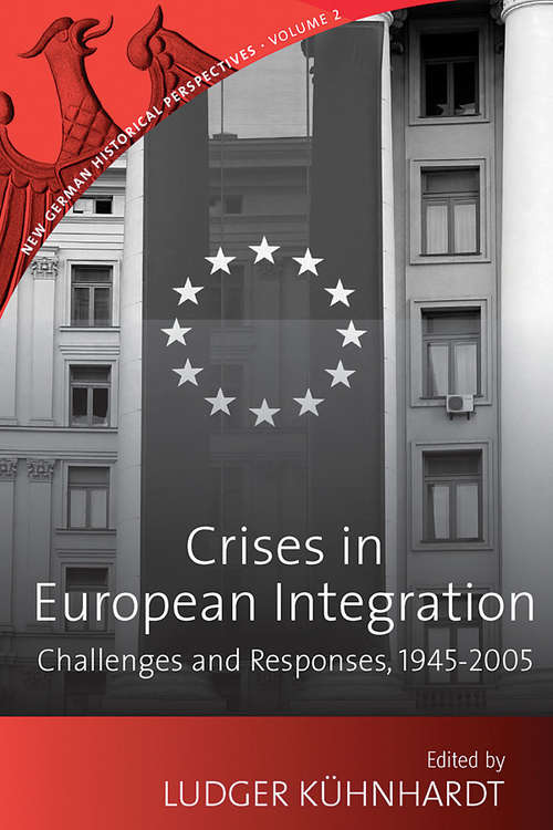 Book cover of Crises In European Integration