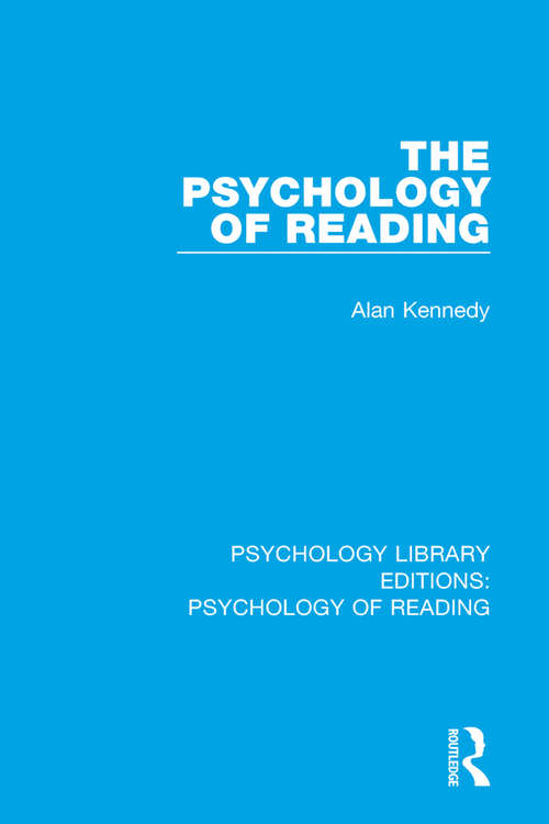 Book cover of The Psychology of Reading: A Special Issue Of The European Journal Of Cognitive Psychology (Psychology Library Editions: Psychology of Reading #5)