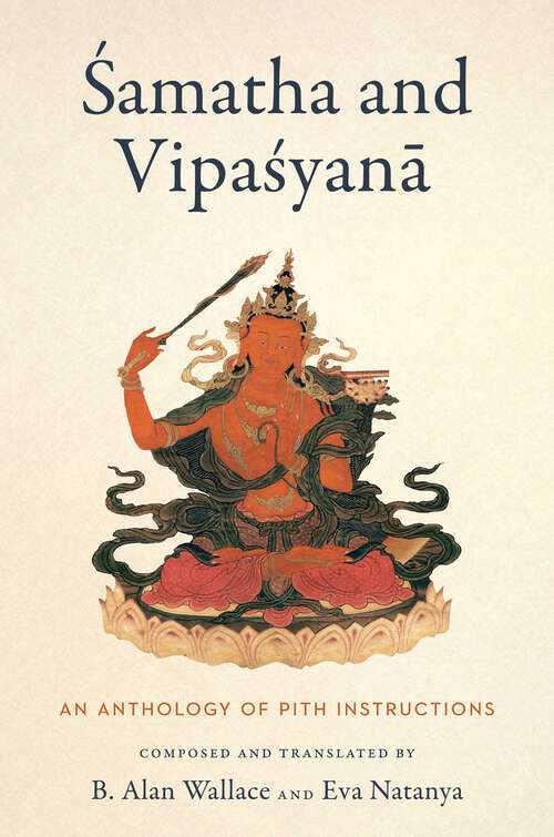 Book cover of Samatha and Vipasyana: An Anthology of Pith Instructions