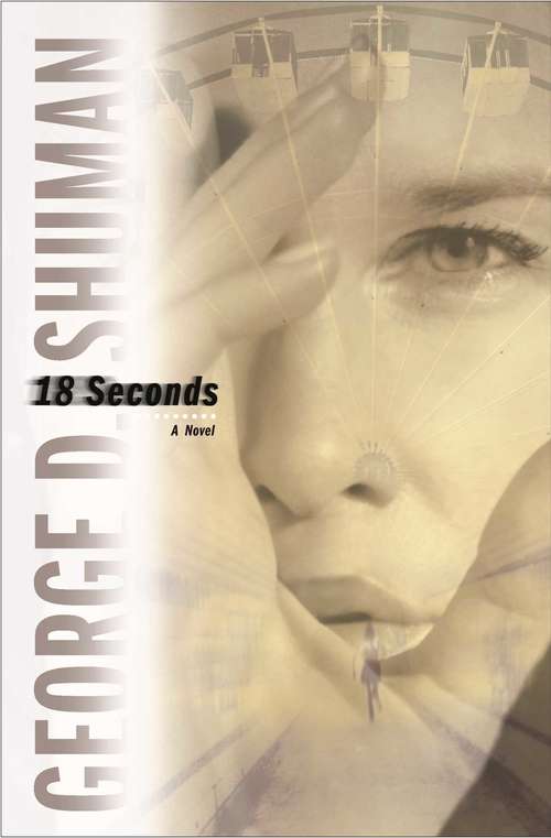 Book cover of 18 Seconds: A Novel
