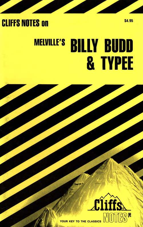 CliffsNotes on Melville's Billy Budd & Typee, Revised Edition