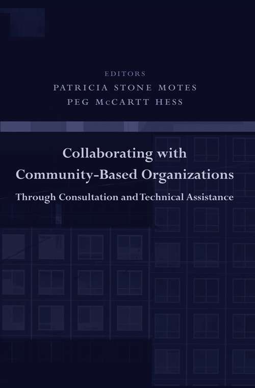 Book cover of Collaborating with Community-Based Organizations Through Consultation and Technical Assistance