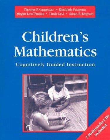 Children's Mathematics: Cognitively Guided Instruction