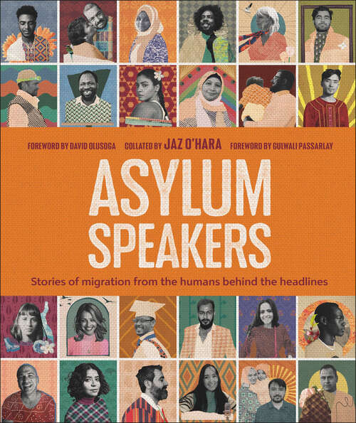 Book cover of Asylum Speakers: Stories of Migration From the Humans Behind the Headlines