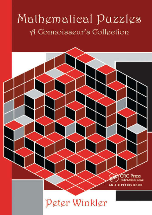 Book cover of Mathematical Puzzles: A Connoisseur's Collection (AK Peters/CRC Recreational Mathematics Series)