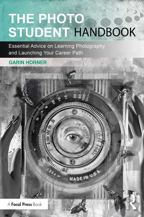 Book cover of The Photo Student Handbook: Essential Advice on Learning Photography and Launching Your Career Path
