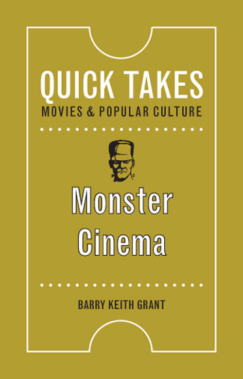 Monster Cinema (Quick Takes: Movies and Popular Culture)