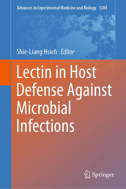 Lectin in Host Defense Against Microbial Infections (Advances in Experimental Medicine and Biology #1204)