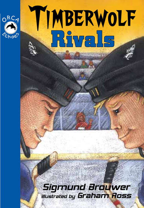 Book cover of Timberwolf Rivals (Orca Echoes)