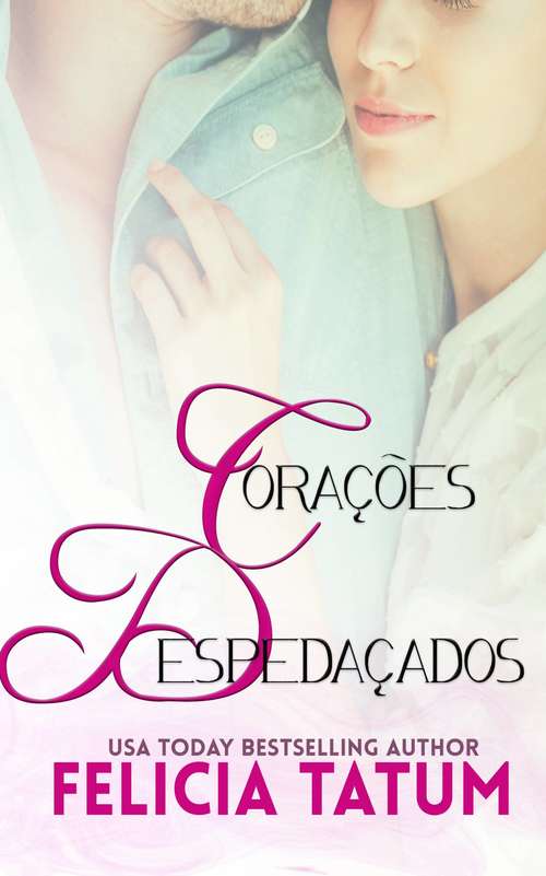 Book cover of Corações Despedaçados