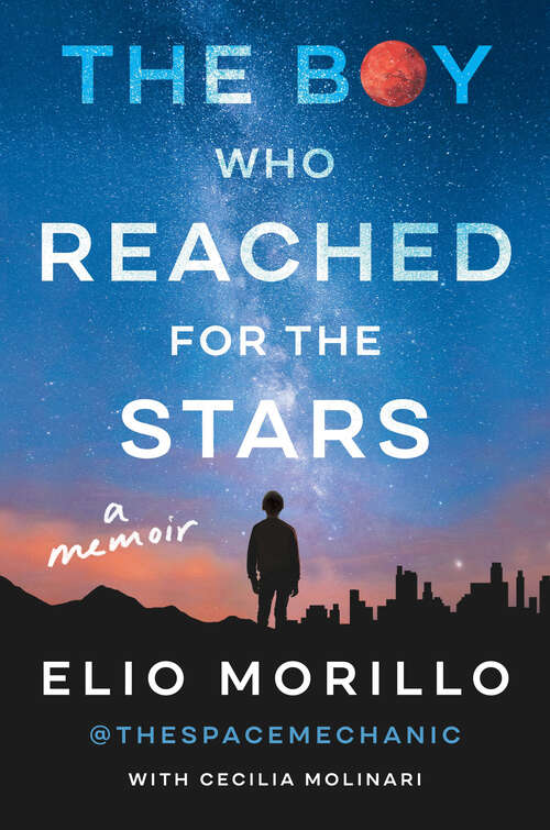 Book cover of The Boy Who Reached for the Stars: A Memoir