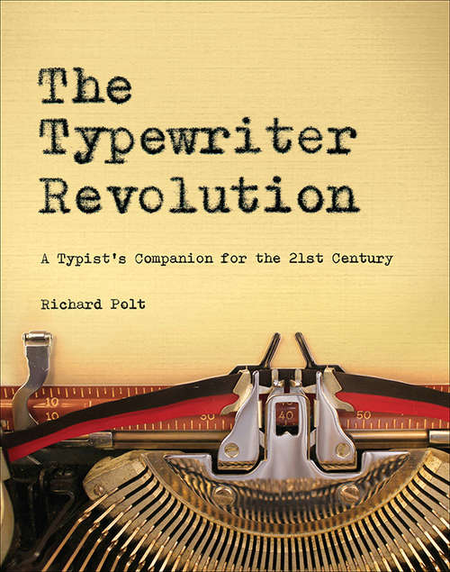 Book cover of The Typewriter Revolution: A Typist's Companion for the 21st Century