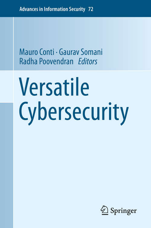 Book cover of Versatile Cybersecurity (1st ed. 2018) (Advances in Information Security #72)