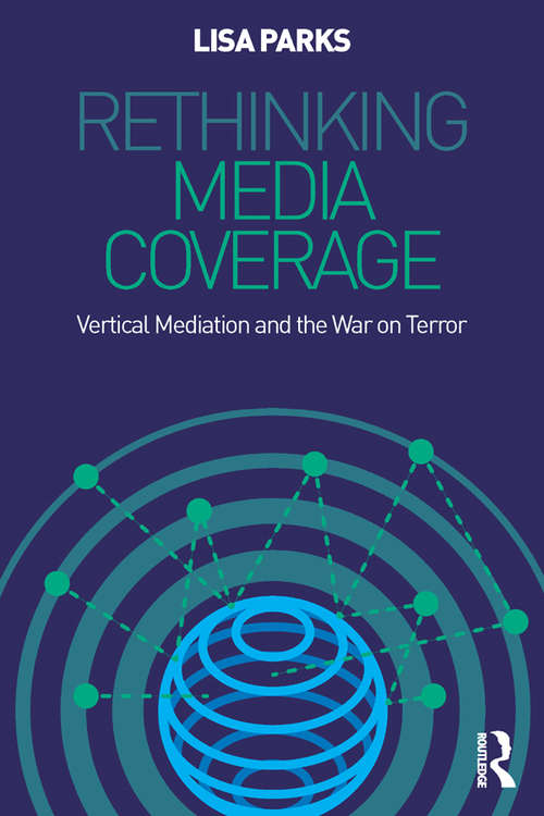 Book cover of Rethinking Media Coverage: Vertical Mediation and the War on Terror