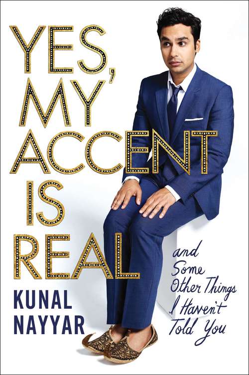 Book cover of Yes, My Accent is Real