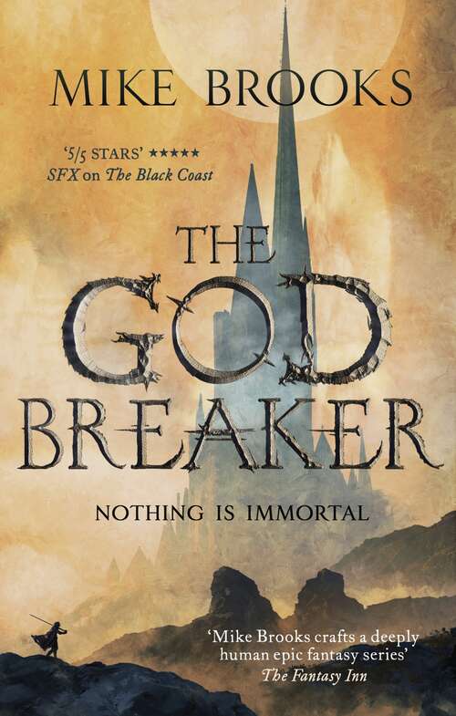 Book cover of The Godbreaker: The God-King Chronicles, Book 3 (The God-King Chronicles #3)
