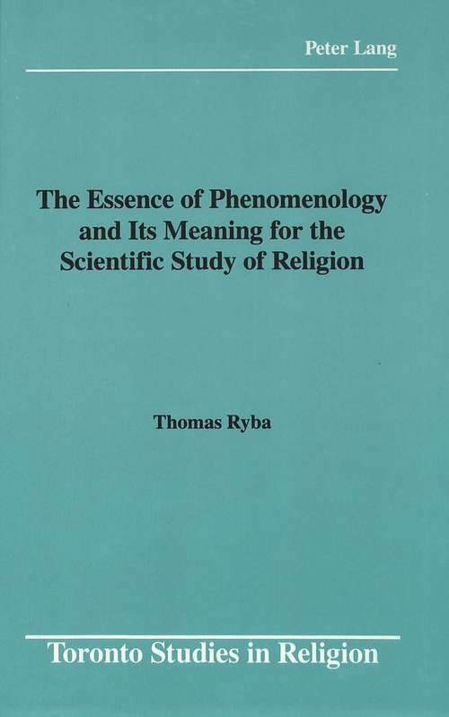 Book cover of The Essence of Phenomenology and Its Meaning for the Scientific Study of Religion