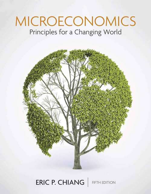 Book cover of Microeconomics: Principles for a Changing World (Fifth Edition)