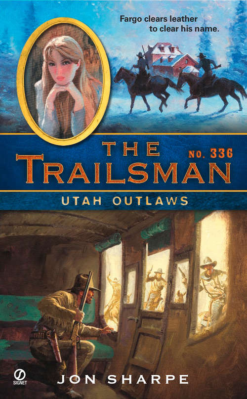 Utah Outlaws (Trailsman #336)