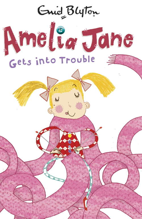 Book cover of Amelia Jane Gets into Trouble: Book 3 (Amelia Jane #3)