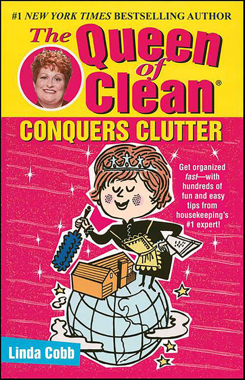 Book cover of The Queen of Clean Conquers Clutter