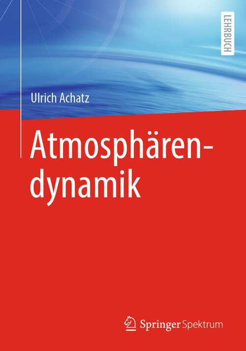 Book cover of Atmosphärendynamik (1. Aufl. 2022)